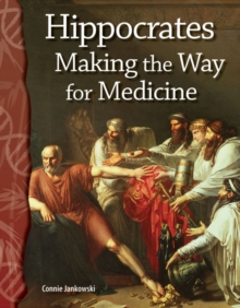 Hippocrates : Making the Way for Medicine