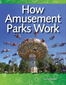 How Amusement Parks Work