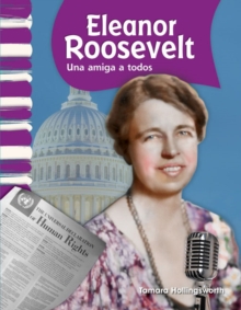 Eleanor Roosevelt : A Friend to All