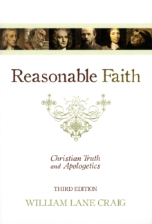 Reasonable Faith : Christian Truth and Apologetics, Paperback Book Reasonable Faith : Christian Truth and Apologetics, Paperback Book