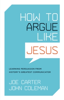 How to Argue like Jesus