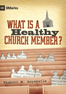 What Is a Healthy Church Member?