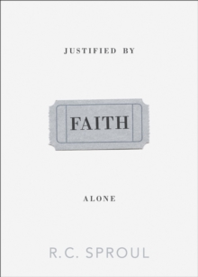 Justified by Faith Alone