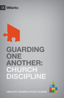 Guarding One Another : Church Discipline, Paperback Book Guarding One Another : Church Discipline, Paperback Book