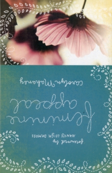 Feminine Appeal : Seven Virtues of a Godly Wife and Mother, Paperback Book Feminine Appeal : Seven Virtues of a Godly Wife and Mother, Paperback Book