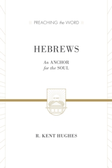 Hebrews (2 volumes in 1 / ESV Edition)