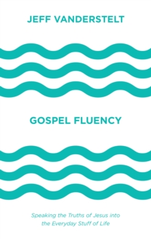 Gospel Fluency