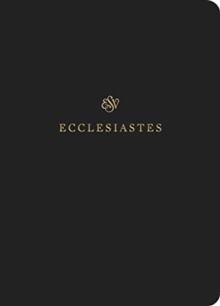 ESV Scripture Journal : Ecclesiastes (Paperback)