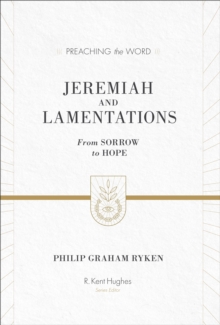 Jeremiah and Lamentations (ESV Edition)