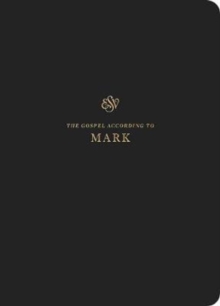 ESV Scripture Journal : Mark (Paperback)