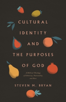 Cultural Identity and the Purposes of God