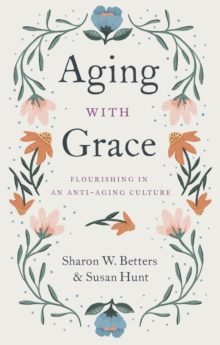 Aging with Grace