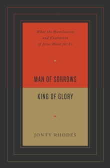 Man of Sorrows, King of Glory