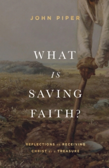 What Is Saving Faith?