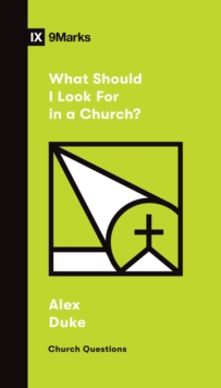 What Should I Look For in a Church?