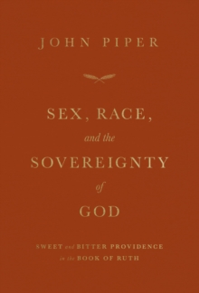 Sex, Race, and the Sovereignty of God