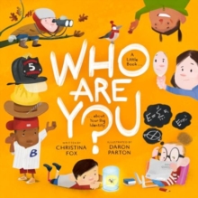 Who Are You? : A Little Book about Your Big Identity