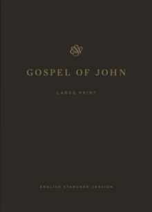 ESV Gospel of John, Large Print
