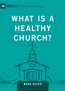 What Is a Healthy Church?