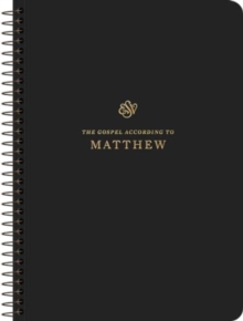 ESV Scripture Journal, Spiral-Bound Edition : Matthew (Paperback)