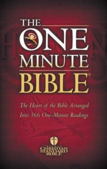 The HCSB One Minute Bible : The Heart of the Bible Arranged into 366 One-Minute Readings