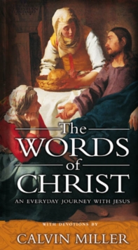 The Words of Christ : An Everyday Journey With Jesus