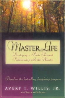 MasterLife : Developing a Rich Personal Relationship with the Master