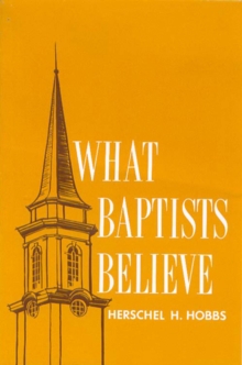 What Baptists Believe