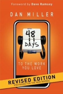 48 Days to the Work You Love : Preparing for the New Normal, Hardback Book 48 Days to the Work You Love : Preparing for the New Normal, Hardback Book