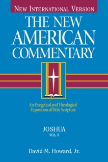 Joshua : An Exegetical and Theological Exposition of Holy Scripture