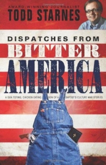 Dispatches from Bitter America, Paperback Book Dispatches from Bitter America, Paperback Book