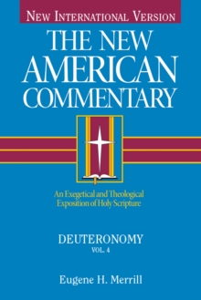 Deuteronomy : An Exegetical and Theological Exposition of Holy Scripture