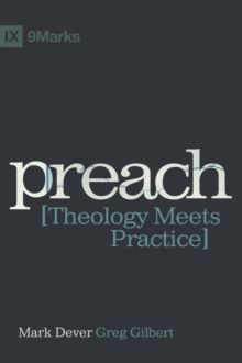 Preach : Theology Meets Practice