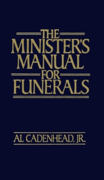 The Minister's Manual for Funerals