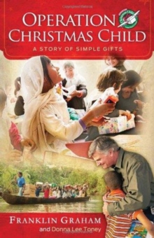 Operation Christmas Child : A Story of Simple Gifts, Hardback Book Operation Christmas Child : A Story of Simple Gifts, Hardback Book