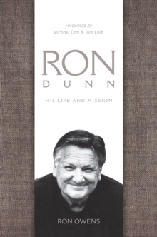 Ron Dunn : His Life and Mission