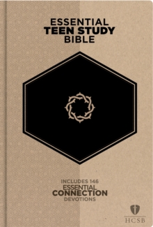 HCSB Essential Teen Study Bible : Includes 146 Essential Connection Devotions