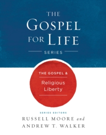 The Gospel & Religious Liberty