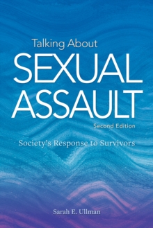 Talking About Sexual Assault : Society's Response to Survivors