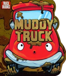 Muddy Truck, Board book Book Muddy Truck, Board book Book