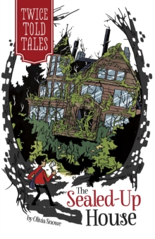 Twice Told Tales: The Sealed-Up House, Paperback / softback Book Twice Told Tales: The Sealed-Up House, Paperback / softback Book