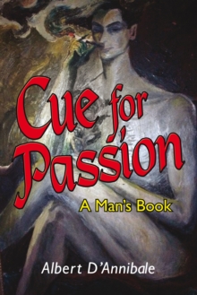 Cue for Passion : A Man's Book