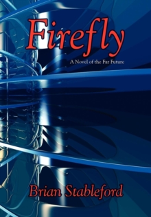 Firefly : A Novel of the Far Future