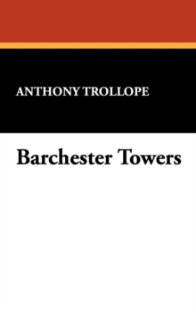 Barchester Towers, Hardback Book Barchester Towers, Hardback Book