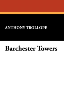 Barchester Towers, Paperback / softback Book Barchester Towers, Paperback / softback Book