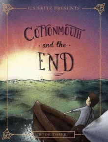 Cottonmouth and the End, Paperback / softback Book Cottonmouth and the End, Paperback / softback Book