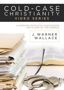 Cold-case Christianity Video Bundle : A Homicide Detective Investigates the Claims of the Gospels