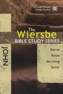 John : Get to Know the Living Savior