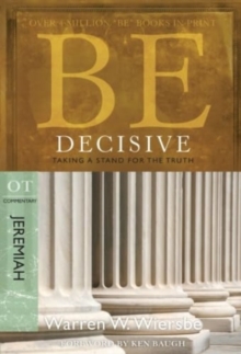 Be Decisive ( Jeremiah ) : Taking a Stand for the Truth