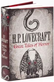 H. P. Lovecraft: Great Tales of Horror, Hardback Book H. P. Lovecraft: Great Tales of Horror, Hardback Book